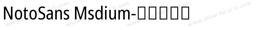 NotoSans Msdium字体转换